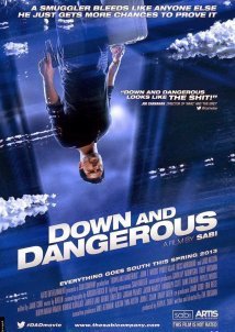 Down and Dangerous (2013)