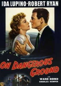 Επικίνδυνο μονοπάτι / On Dangerous Ground (1951)