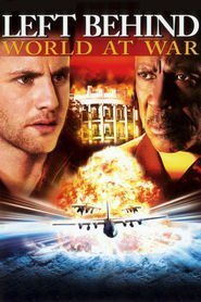 Left Behind III: World at War (2005)