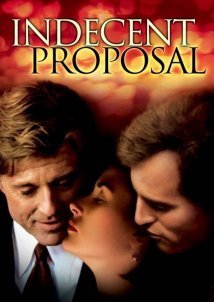 Ανήθικη πρόταση / Indecent Proposal (1993)