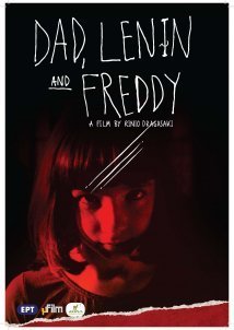 Ο Μπαμπάς Μου, ο Λένιν και ο Φρέντυ / Daddy, Lenin and Freddy / O babas mou, o Lenin kai o Fredy (2011)