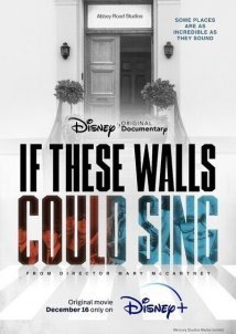 If These Walls Could Sing (2022)