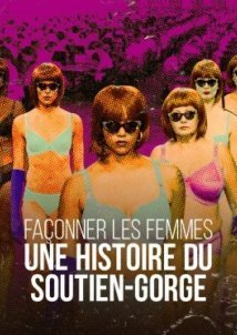 Με ή Χωρίς Στηθόδεσμο / No Bras Vs Push-Up Bras: a Bra Story / Une Histoire du Soutien-Gorge (2023)