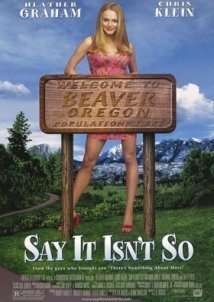 Ο καλός, ο κακός και η κομμώτρια / Say It Isn't So (2001)