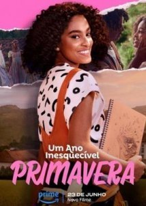 Um Ano Inesquecível: Primavera (2023)