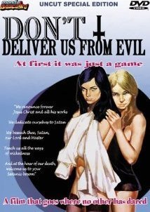 Don't Deliver Us from Evil / Mais ne nous délivrez pas du mal (1971)