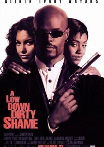 A Low Down Dirty Shame (1994)
