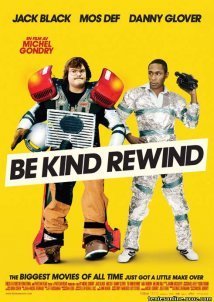 Be Kind Rewind / Γύρνα το μόνος σου (2008)
