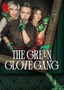 The Green Glove Gang / Gang Zielonej Rekawiczki (2022)