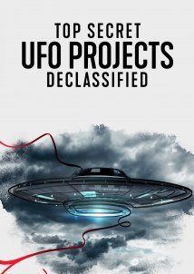 Top Secret UFO Projects: Declassified (2021)