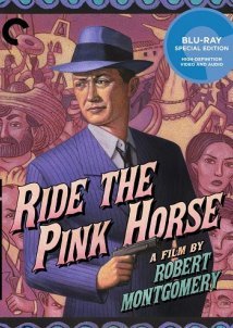 Ride the Pink Horse (1947)