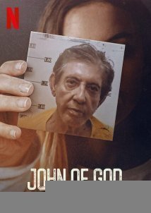 John of God: The Crimes of a Spiritual Healer (2021)