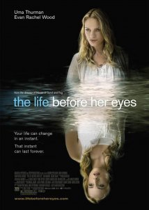 The Life Before Her Eyes (2007)