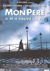 Mon père, il m'a sauvé la vie / My Father Saved My Life (2001)