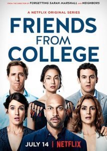 Friends from College (2017-) TV Series