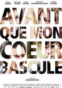 Before My Heart Falls / Avant que mon coeur bascule (2012)