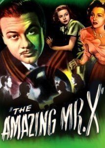 Ο απιστευτοσ μιστερ "χ" / The Amazing Mr. X (1948)