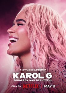 Karol G: Tomorrow Was Beautiful (2025)