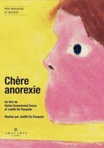 Το Αίνιγμα Τησ Ανορεξίασ / Chère anorexie / Dear Anorexia (2016)