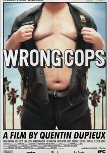 Wrong Cops (2013)