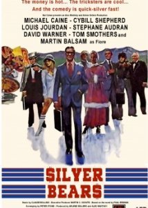 Οι ασημένιες αρκούδες / Silver Bears (1977)