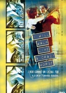 I Will Walk Like a Crazy Horse / J'irai comme un cheval fou (1973)