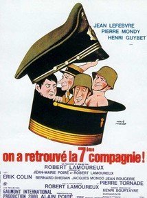 On a retrouvé la 7ème compagnie! / The Seventh Company Has Been Found (1975)