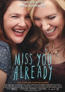 Miss You Already (2015)