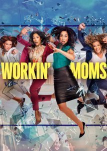 Workin' Moms (2017)