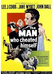 The Man Who Cheated Himself (1950)