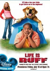 Life Is Ruff / Έτσι Είναι Η Ζωή (2005)