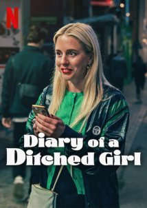 Diary of a Ditched Girl / Το Ημερολόγιο ενός Παρατημένου Κοριτσιού (2025)