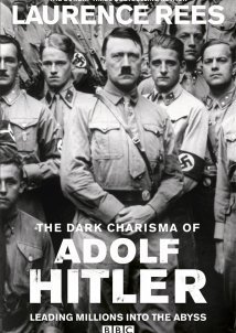 The Dark Charisma of Adolf Hitler (2012)