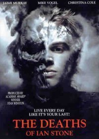 The Deaths of Ian Stone (2007)