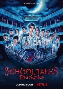 School Tales the Series (2022)