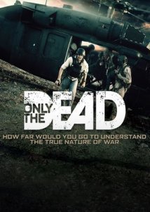 Only the Dead (2015)
