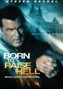 Born to Raise Hell / Γεννημένος Να Σκοτώνει (2010)