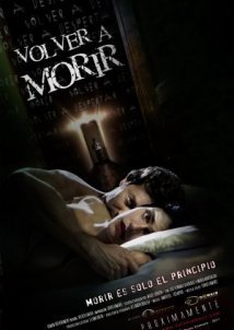 Θα Πεθάνεις Ξανά / Wake Up and Die / Volver a Morir (2011)