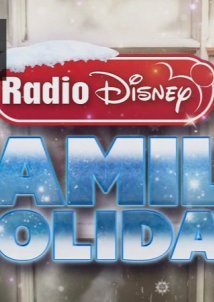 Radio Disney's Family Holiday (2015)