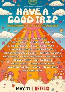 Have a Good Trip: Adventures in Psychedelics (2020)