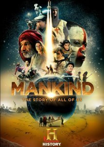 Mankind the Story of All of Us (2012)